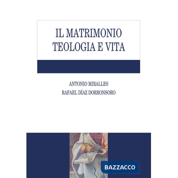 Matrimonio. Teologia e vita (Il)