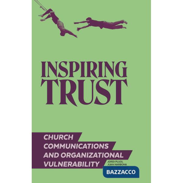 Inspiring trust. Church communications & organizational vulnerability
