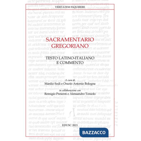 Sacramentario gregoriano. Testo latino-italiano e commento