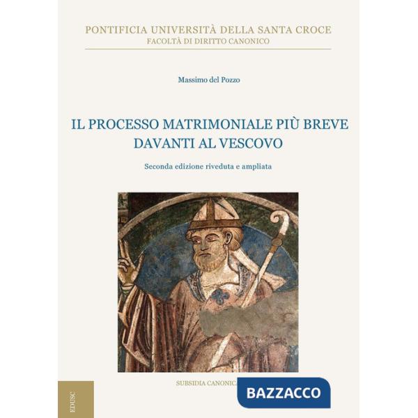 Processo matrimoniale più breve davanti al vescovo. Ediz. ampliata (Il)