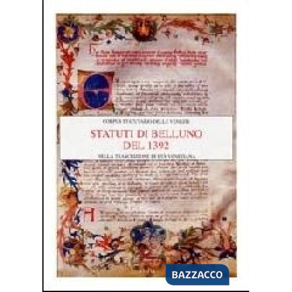 Statuti di Belluno del 1392 nella trascrizione di età veneziana