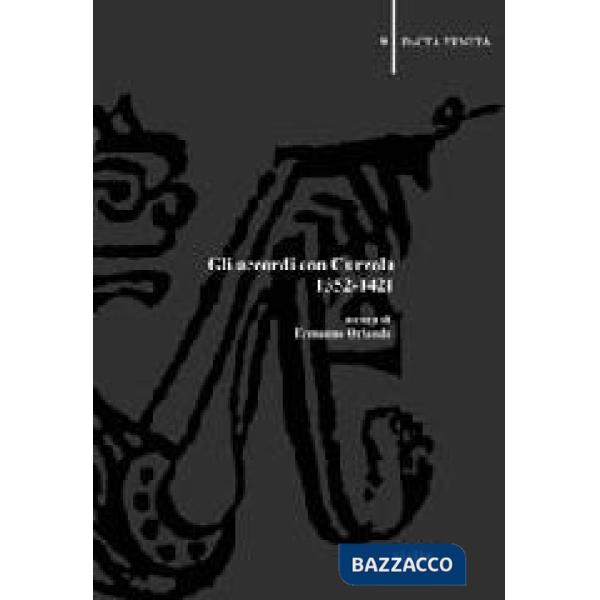 Accordi con Curzola 1352-1421 (Gli)
