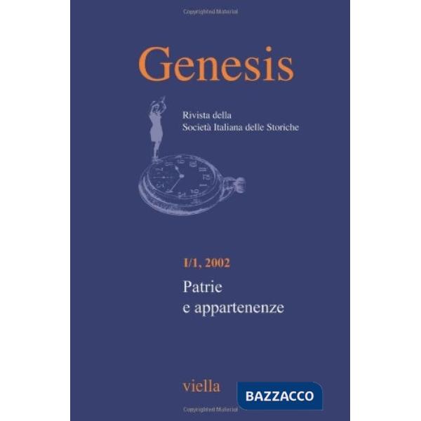Genesis. Rivista della Società italiana delle storiche (2002). Vol. 1: Patrie e appartenenze