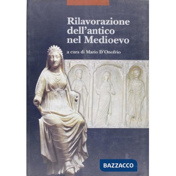Rilavorazione dell'antico nel Medioevo