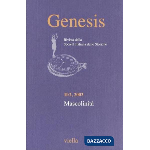 Genesis. Rivista della Società italiana delle storiche (2003). Vol. 2: Mascolinità