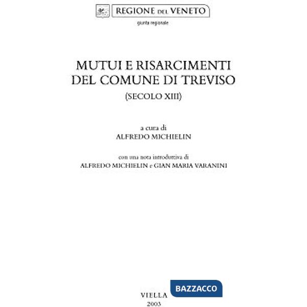 Mutui e risarcimenti del Comune di Treviso (secolo XIII)