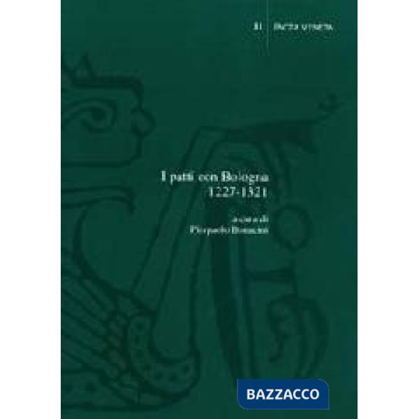 Patti con Bologna 1227-1321 (I)
