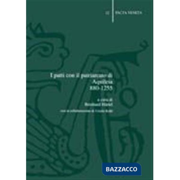 Patti con il patriarcato di Aquileia (880-1255) (I)