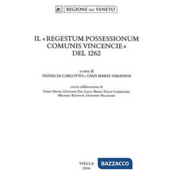 Regestum possessionum comunis Vinciencie del 1262 (Il)