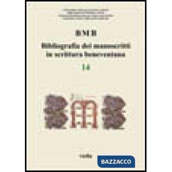 BMB. Bibliografia dei manoscritti in scrittura beneventana. Vol. 14