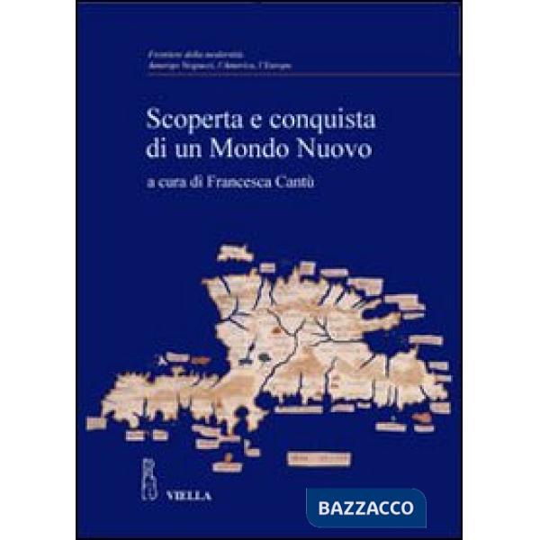 Scoperta e conquista di un mondo nuovo