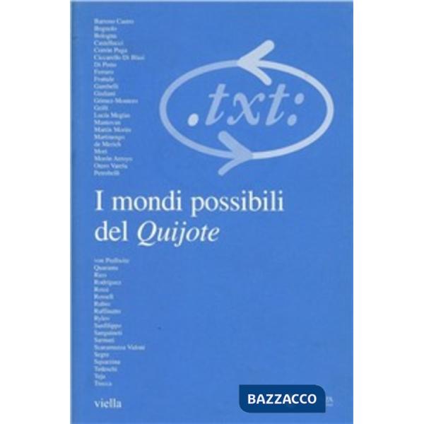 Critica del testo. Vol. 9: 1-2: I mondi possibili del Quijote