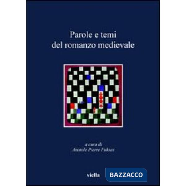 Parole e temi del romanzo medievale