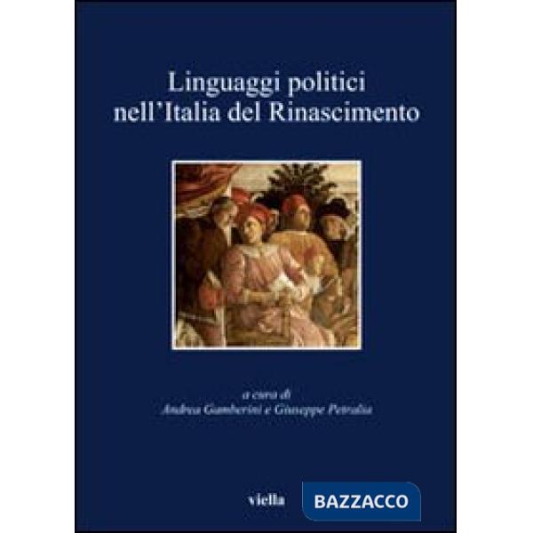 Linguaggi politici nell'Italia del Rinascimento