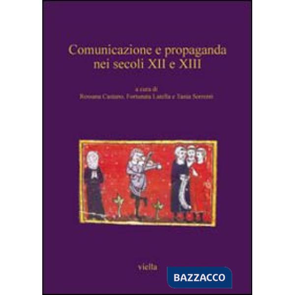 Comunicazione e propaganda nei secoli XII e XIII