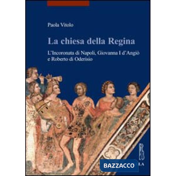 Chiesa della regina. Ediz. illustrata (La)