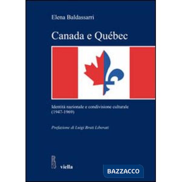 Canada e Québec. Identità nazionale e condivisione culturale (1947-1969)