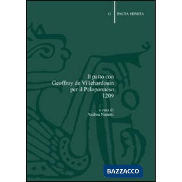 Patto con Geoffroy De Villehardouin per il Peloponneso (1209) (Il)