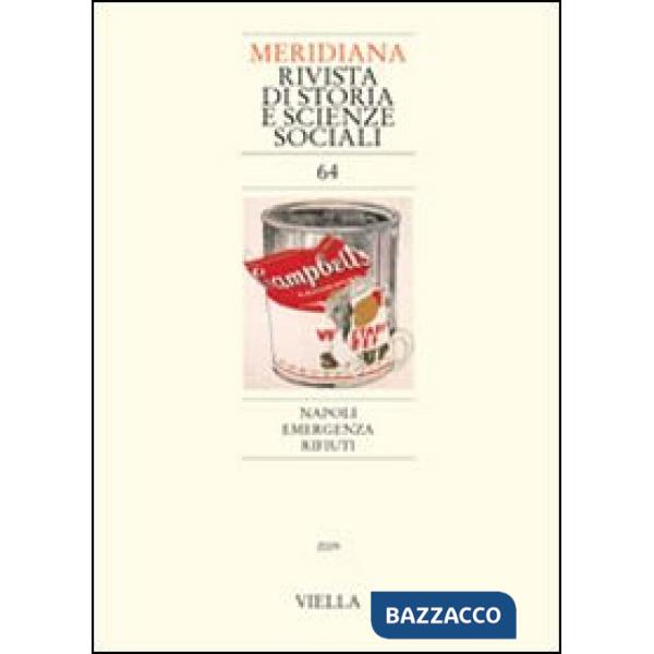 Meridiana (2009). Vol. 64: Napoli emergenza rifiuti