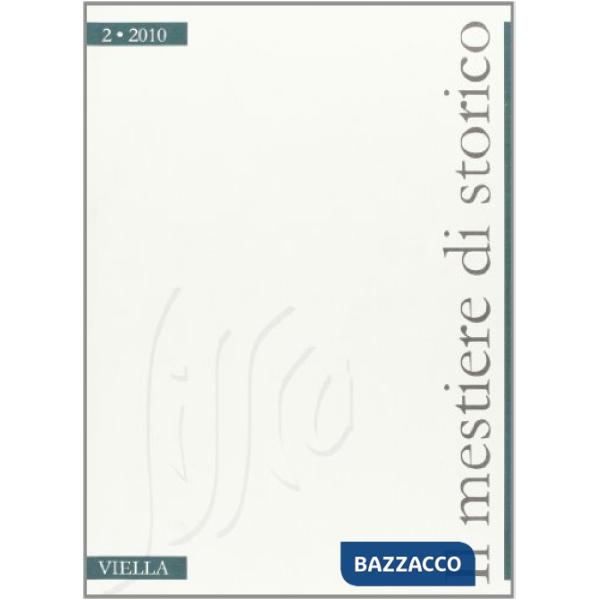 Mestiere di storico (2010) (Il). Vol. 2/2