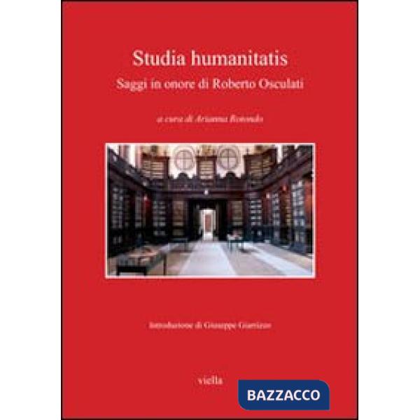 Studia humanitatis. Saggi in onore di Roberto Osculati