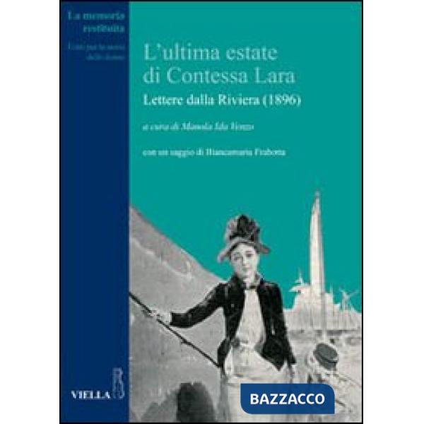 Ultima estate di Contessa Lara. Lettere dalla Riviera (1896) (L')