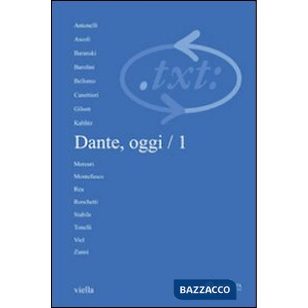 Critica del testo. Vol. 14/1: Dante, oggi