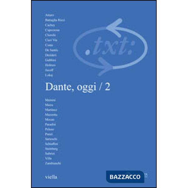 Critica del testo. Vol. 14/2: Dante, oggi