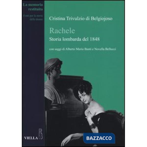 Rachele. Storia lombarda del 1848