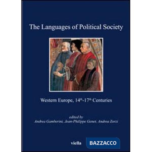 Languages of political society. Western Europe, 14th-17th centuries (The)
