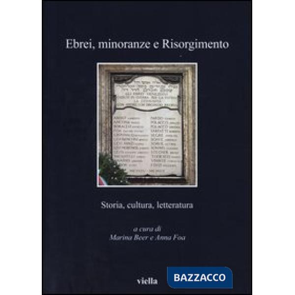 Ebrei, minoranze e Risorgimento. Storia, cultura e letteratura