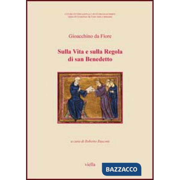 Sulla vita e sulla regola di San Benedetto