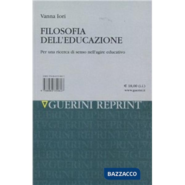 Filosofia dell'educazione. Per una ricerca di senso nell'agire educativo
