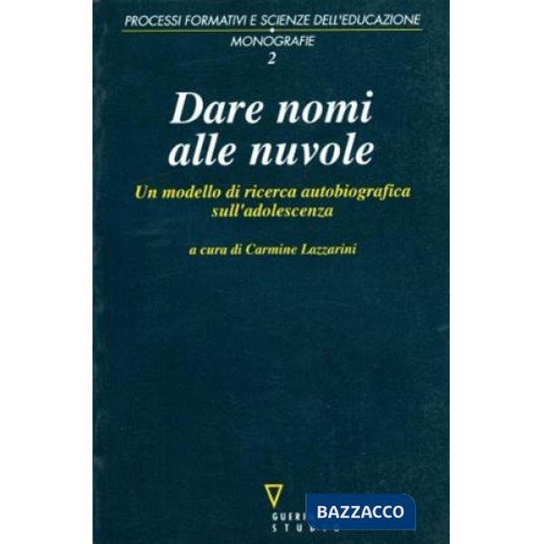 Dare nomi alle nuvole. Un modello di ricerca autobiografica sull'adolescenza