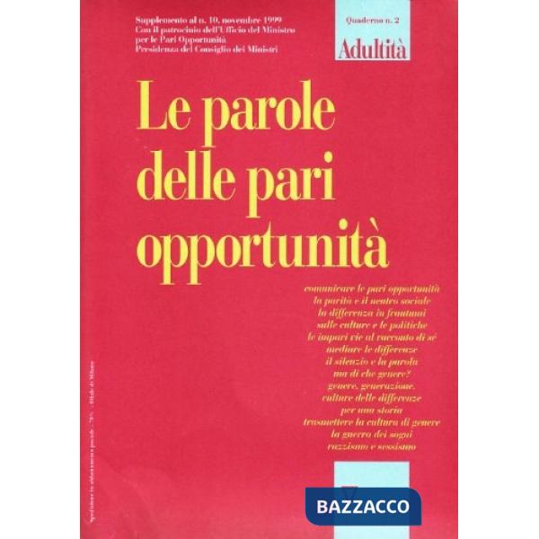 Parole delle pari opportunità. Con videocassetta (Le)