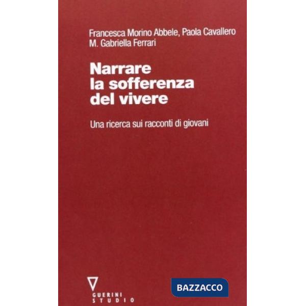 Narrare la sofferenza del vivere. Una ricerca sui racconti di giovani