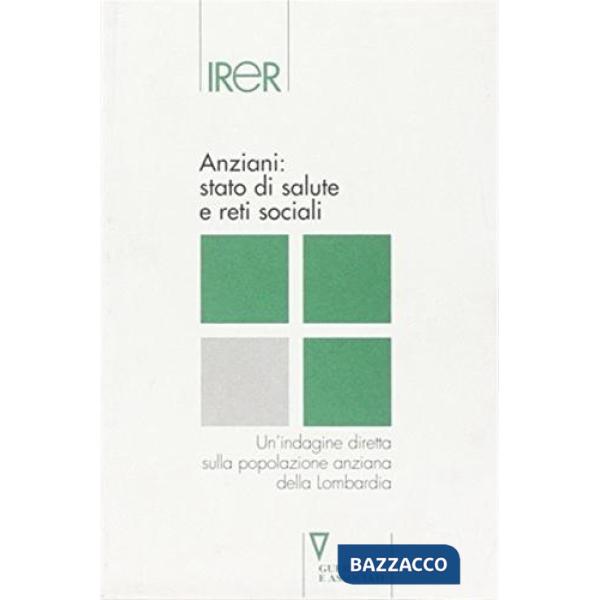 Anziani: stato di salute e reti sociali