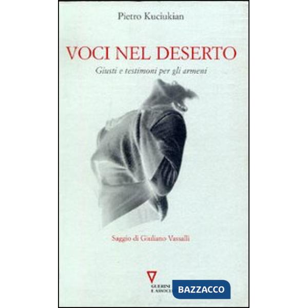 Voci nel deserto. Giusti e testimoni per gli armeni