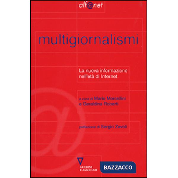 Multigiornalismi. La nuova informazione nell'era di Internet