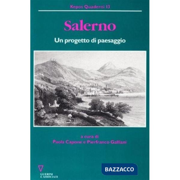 Salerno. Un progetto di paesaggio