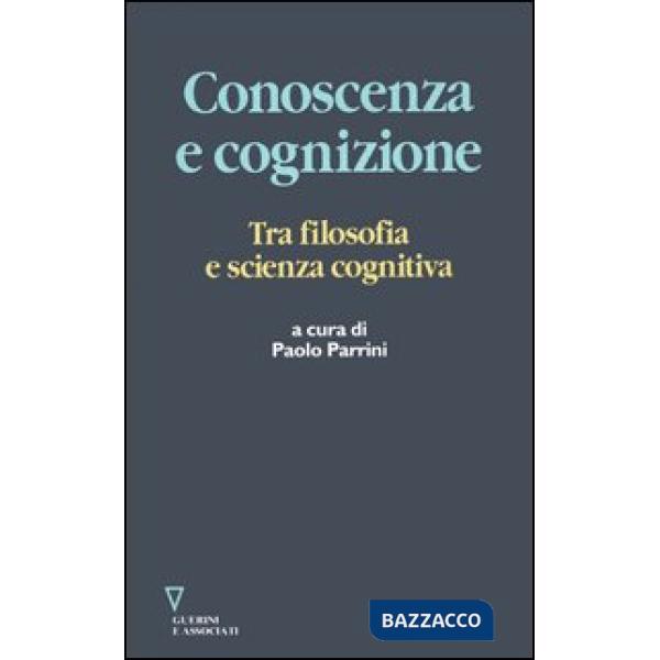 Conoscenza e cognizione. Tra filosofia e scienza cognitiva
