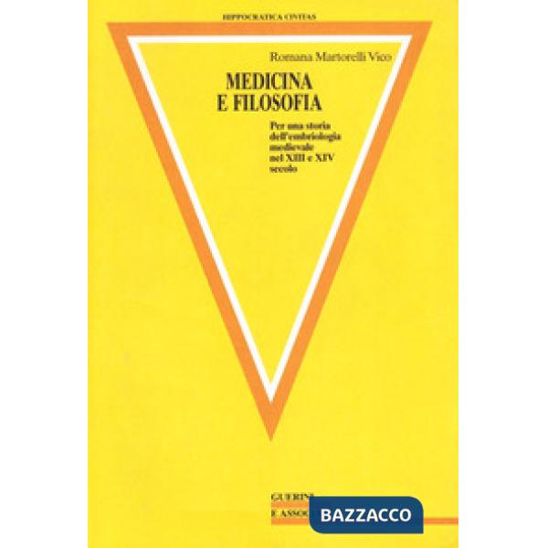 Medicina e filosofia. Per una storia dell'embriologia medievale nel XIII e XIV secolo
