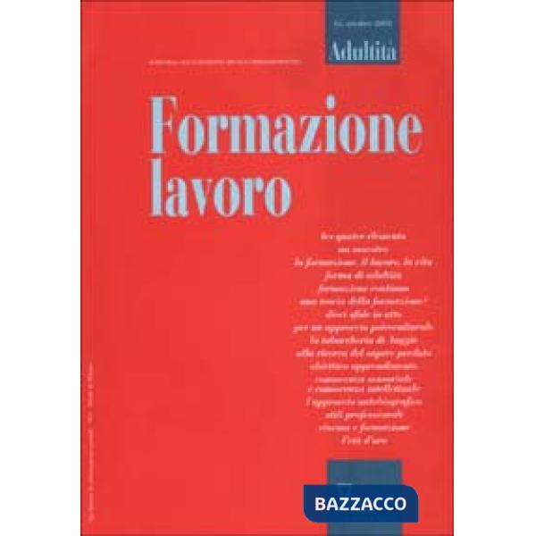 Formazione lavoro. Rivista semestrale sulla condizione adulta e i processi formativi. Vol. 16
