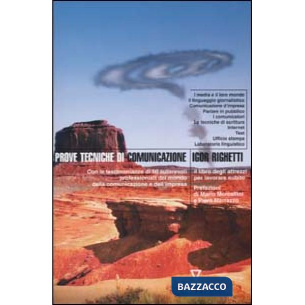 Prove tecniche di comunicazione. Il libro degli attrezzi per lavorare subito