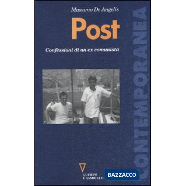 Post. Confessioni di un ex comunista