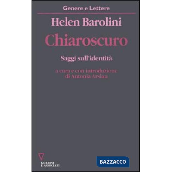 Chiaroscuro. Saggi sull'identità