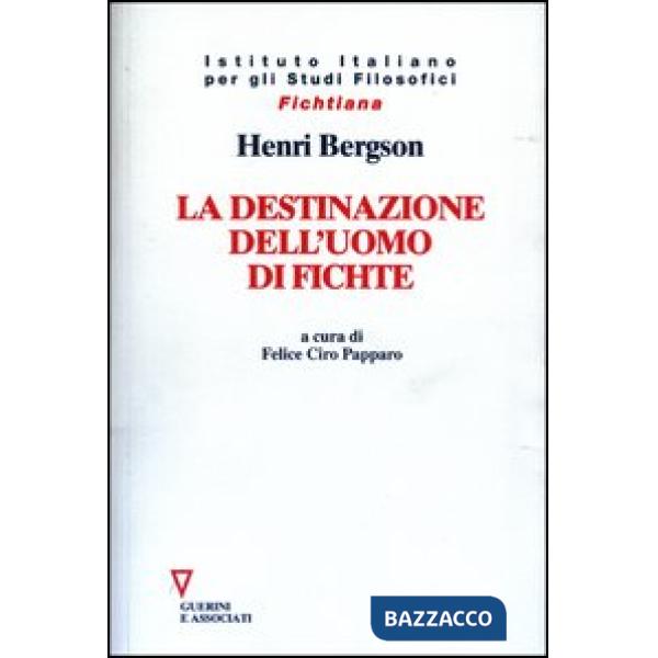 Destinazione dell'uomo di Fichte (La)