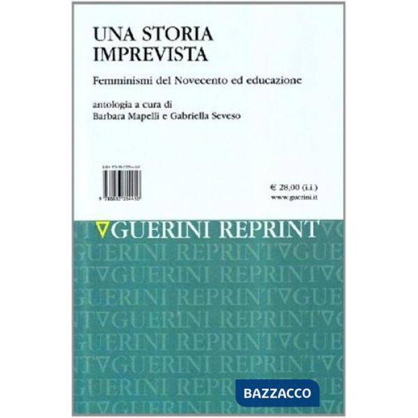 Storia imprevista. Femminismi del Novecento ed educazione (Una)