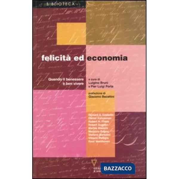 Felicità ed economia. Quando il benessere è ben vivere