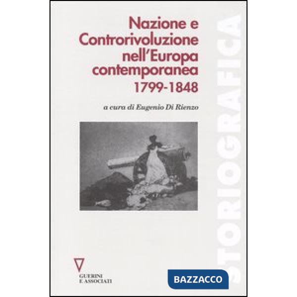 Nazione e controrivoluzione nell'Europa contemporanea 1799-1848